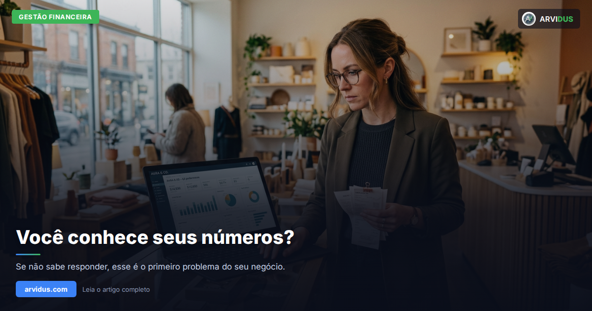 Você conhece seus números? A pergunta que separa negócios que crescem dos que quebram